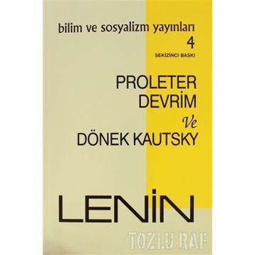 PROLETER DEVRIMI VE DÖNEK KAUTSKY - VLADIMIR İLYİÇ LENIN