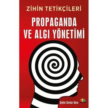 Propaganda ve Algı Yönetimi Aydın Serdar Kuru