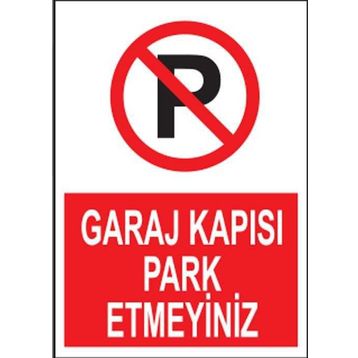 Propazar Garaj Kapısı Park Etmeyiniz Levhası