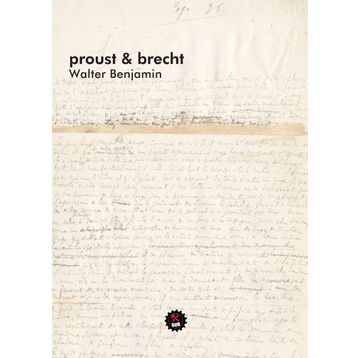 Proust ve Brecht - Walter Benjamin