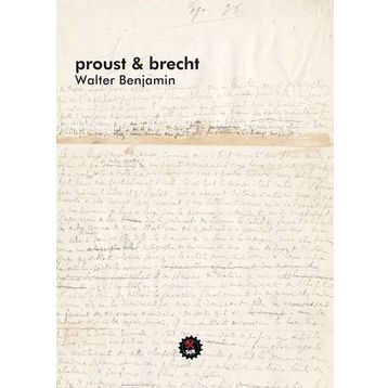 Proust ve Brecht - Walter Benjamin
