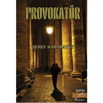 Provakatör - Şeref Karadavut
