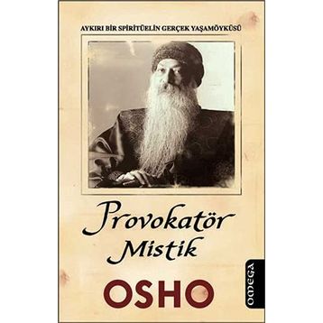 PROVOKATÖR MISTIK - OSHO (BHAGMAN SHREE RAJNEESH)