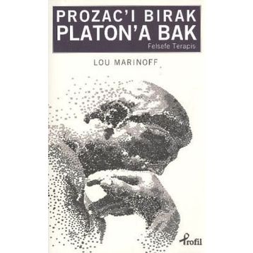 PROZACI BIRAK PLATONA BAK - LOU MARINOFF