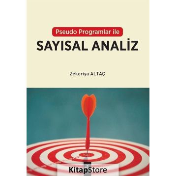 Pseudo Programlar İle Sayısal Analiz - Zekeriya Altaç