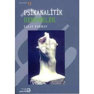 PSIKANALITIK DENEMELER - TALAT PARMAN