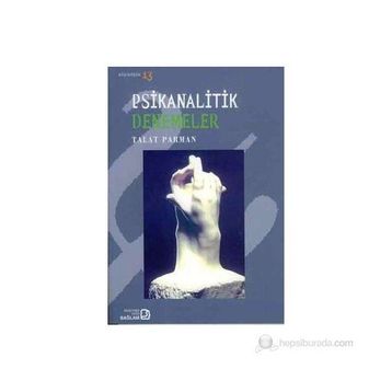 PSIKANALITIK DENEMELER - TALAT PARMAN