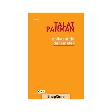 PSIKANALITIK DENEMELER - TALAT PARMAN