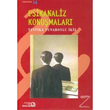 PSIKANALIZ KONUŞMALARI - TEVFIKA TUNABOYLU İKIZ