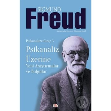 PSIKANALIZ ÜZERİNE - SIGMUND FREUD