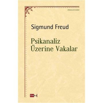 Psikanaliz Üzerine Vakalar - Sigmund Freud