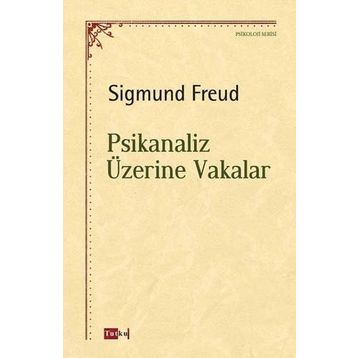 Psikanaliz Üzerine Vakalar - Sigmund Freud
