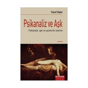 PSIKANALIZ VE AŞK - YUSUF ALPER