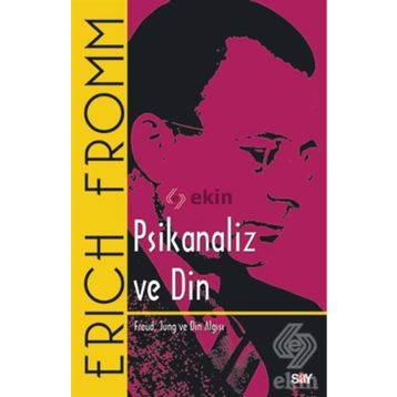 PSIKANALIZ VE DIN - ERICH FROMM (ISBN:9789754685657)