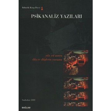 PSIKANALIZ YAZILARI 1 YÜZYIL SONRA DÜŞ VE DÜŞLERIN YORUMU - TALAT PARMAN