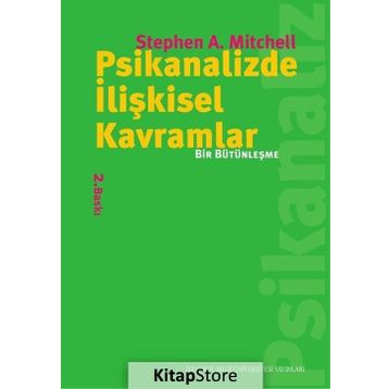 PSIKANALIZDE İLİŞKİSEL KAVRAMLAR BIR BÜTÜNLEŞME - STEPHEN MITCHELL