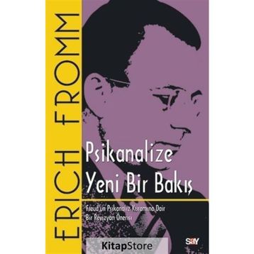 Psikanalize Yeni Bir Bakış - Erich Fromm