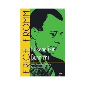 PSIKANALIZIN BUNALIMI - ERICH FROMM
