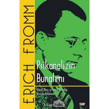 PSIKANALIZIN BUNALIMI - ERICH FROMM