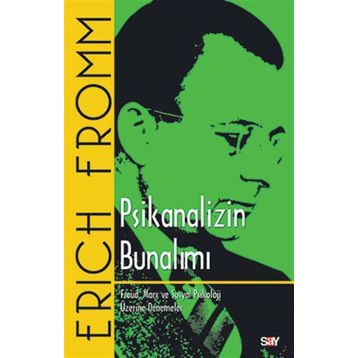 PSIKANALIZIN BUNALIMI - ERICH FROMM