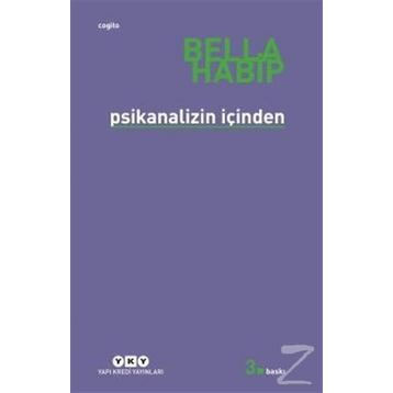 PSIKANALIZIN İÇİNDEN - BELLA HABIP
