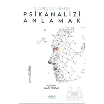 Psikianalizi Anlamak - Sigmund Freud