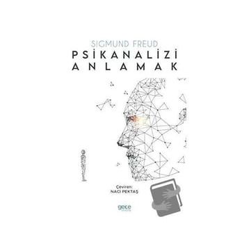 Psikianalizi Anlamak - Sigmund Freud