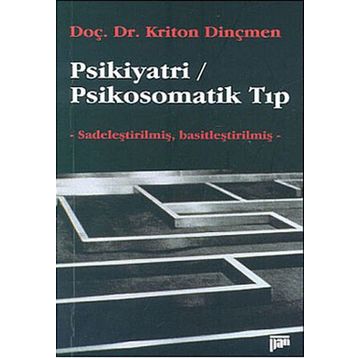 PSIKIYATRI / PSIKOSOMATIK TIP - KRITON DİNÇMEN