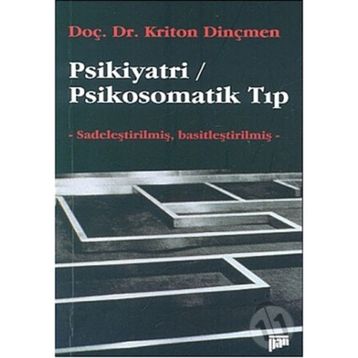 PSIKIYATRI / PSIKOSOMATIK TIP - KRITON DİNÇMEN