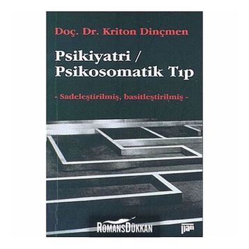 PSIKIYATRI / PSIKOSOMATIK TIP - KRITON DİNÇMEN