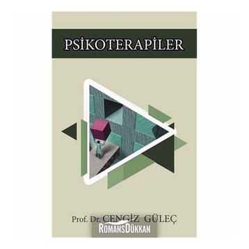 PSIKIYATRI VE PSIKOTERAPILERIN ABC`SI - CENGIZ GÜLEÇ