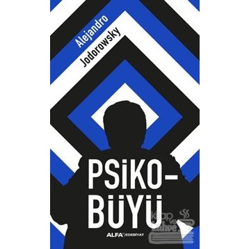 Psiko-Büyü - Alejandra Jodorawsky