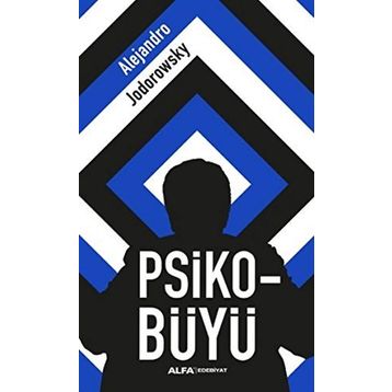 Psiko-Büyü - Alejandra Jodorawsky