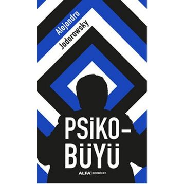 Psiko-Büyü - Alejandra Jodorawsky