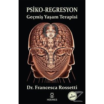 PSIKO-REGRESYON - FRANCESCA ROSSETTI