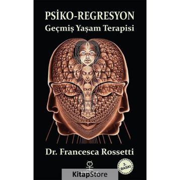 PSIKO-REGRESYON - FRANCESCA ROSSETTI