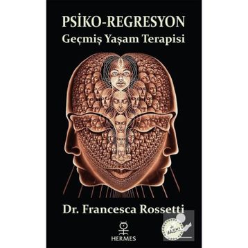 PSIKO-REGRESYON - FRANCESCA ROSSETTI
