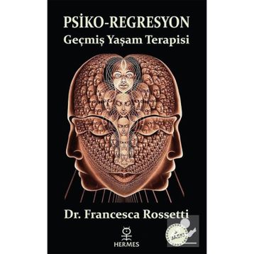 PSIKO-REGRESYON - FRANCESCA ROSSETTI
