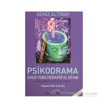PSIKODRAMA GRUP PSIKOTERAPISI EL KİTABI - DENIZ ALTINAY