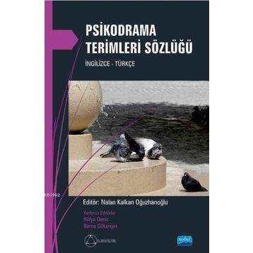Psikodrama Terimleri Sözlüğü - Nalan Kalkan Oğuzhanoğlu