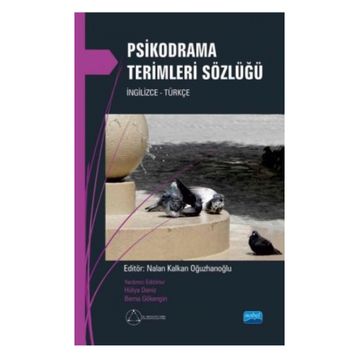 Psikodrama Terimleri Sözlüğü - Nalan Kalkan Oğuzhanoğlu