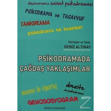 Psikodramada Çağdaş Yaklaşımlar - Deniz Altınay