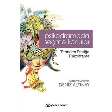 Psikodramada Seçme Konular - Deniz Altınay