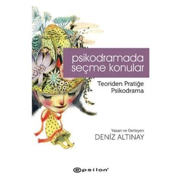 Psikodramada Seçme Konular - Deniz Altınay