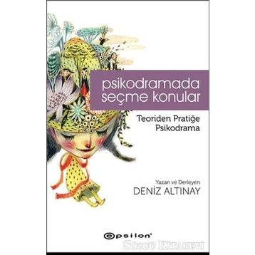 Psikodramada Seçme Konular - Deniz Altınay
