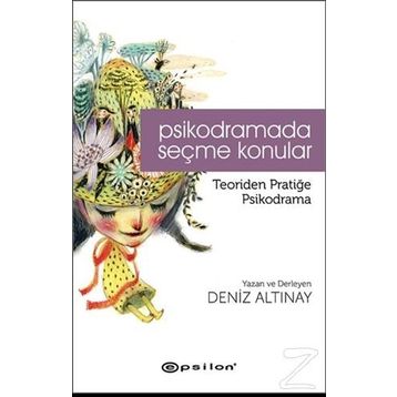 Psikodramada Seçme Konular - Deniz Altınay