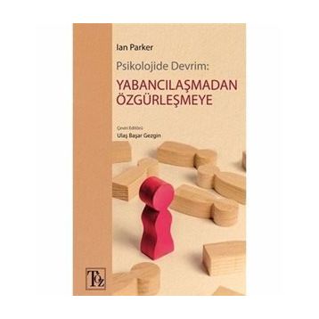 Psikolojide Devrim:Yabancılaşmadan Özgürleşmeye Ian Parker
