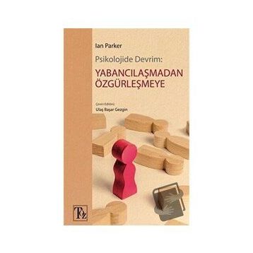 Psikolojide Devrim:Yabancılaşmadan Özgürleşmeye Ian Parker