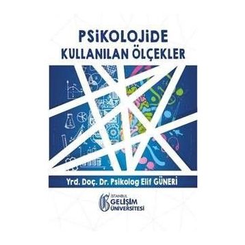 Psikolojide Kullanılan Ölçekler - Elif Güneri