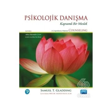 Psikolojik Danışma / Samuel T. Gladding - Nobel Akademik Yayıncılık